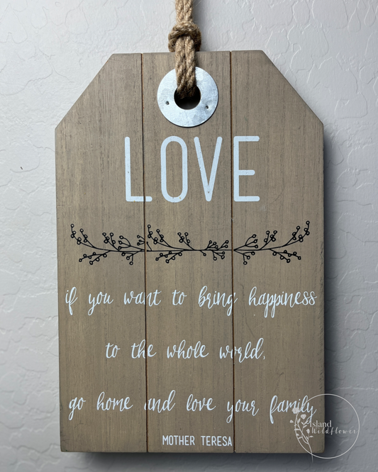 Mother Teresa 'LOVE' Decorative Wooden Sign