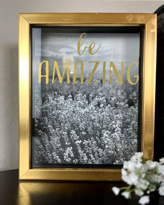 “Be Amazing” Gold Shadow Box