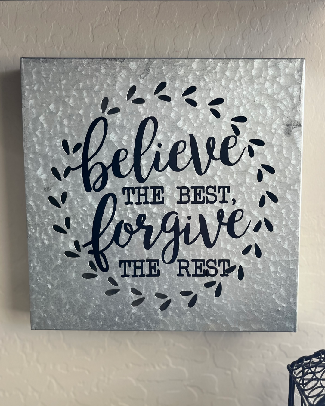 "Believe the Best Forgive the Rest" Galvanized Metal Wall Decor